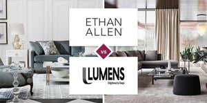 Ethan Allen vs Lumens