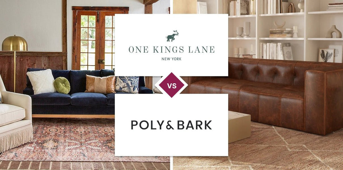 One Kings Lane vs Poly & Bark