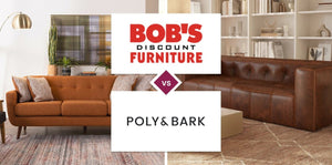 Bob's Discount Furniture vs Poly & Bark