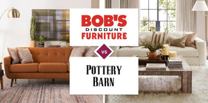 Bob's Discount Furniture vs Pottery Barn