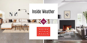 Inside Weather vs Design Within Reach