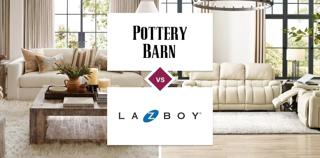 Pottery Barn vs La-Z-Boy