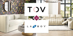 TOV Furniture vs La-Z-Boy