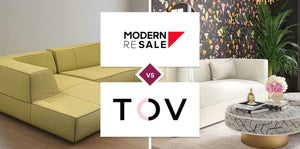 Modern Resale vs TOV Furniture