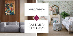 Mario Capasa vs Ballard Designs