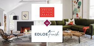 Design Within Reach vs Edloe Finch