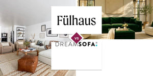 Fülhaus vs DreamSofa