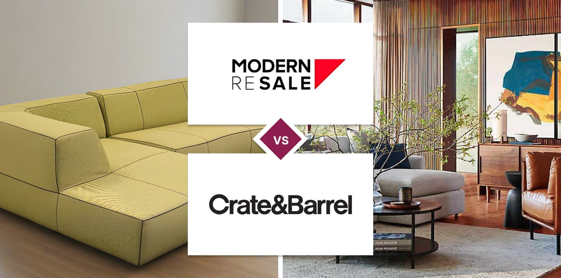 Modern Resale vs Crate and Barrel