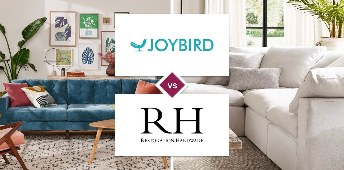 Joybird vs Restoration Hardware (RH)