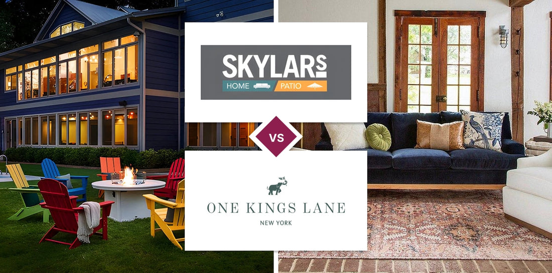Skylar's Home & Patio Furniture vs One Kings Lane