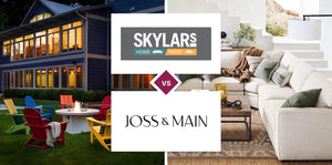 Skylar's Home & Patio Furniture vs Joss & Main