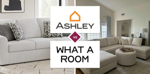Ashley Furniture vs What A Room