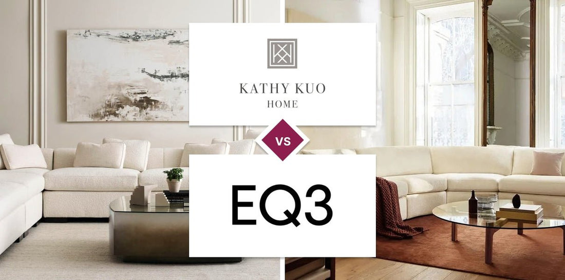 Kathy Kuo Home vs EQ3