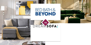 Bed Bath & Beyond vs DreamSofa