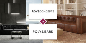 Rove Concepts vs Poly & Bark