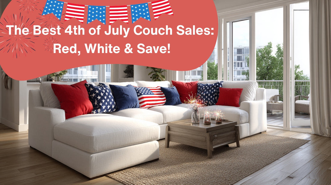 Best 4th of July Couch Sales 2025: Top Sofa Deals & Savings