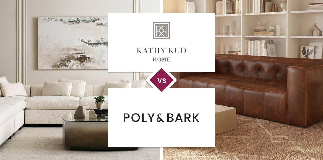 Kathy Kuo Home vs Poly & Bark