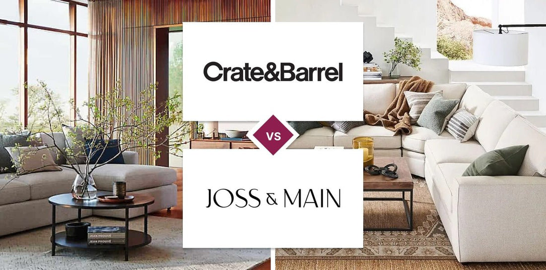 Crate and Barrel vs Joss & Main