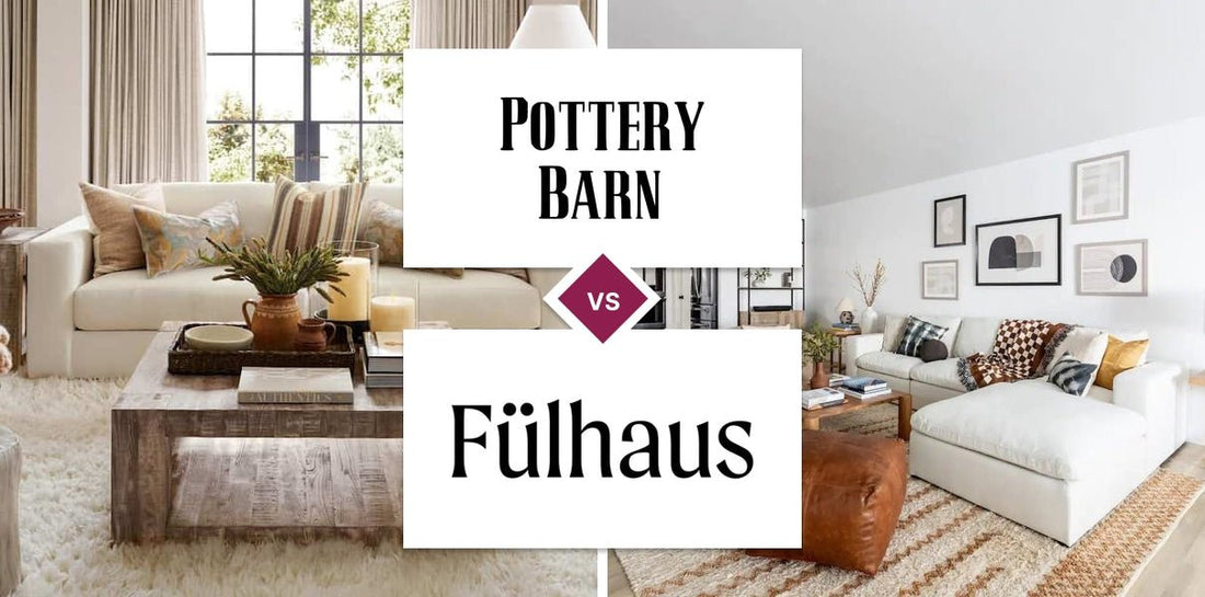 Pottery Barn vs Fülhaus