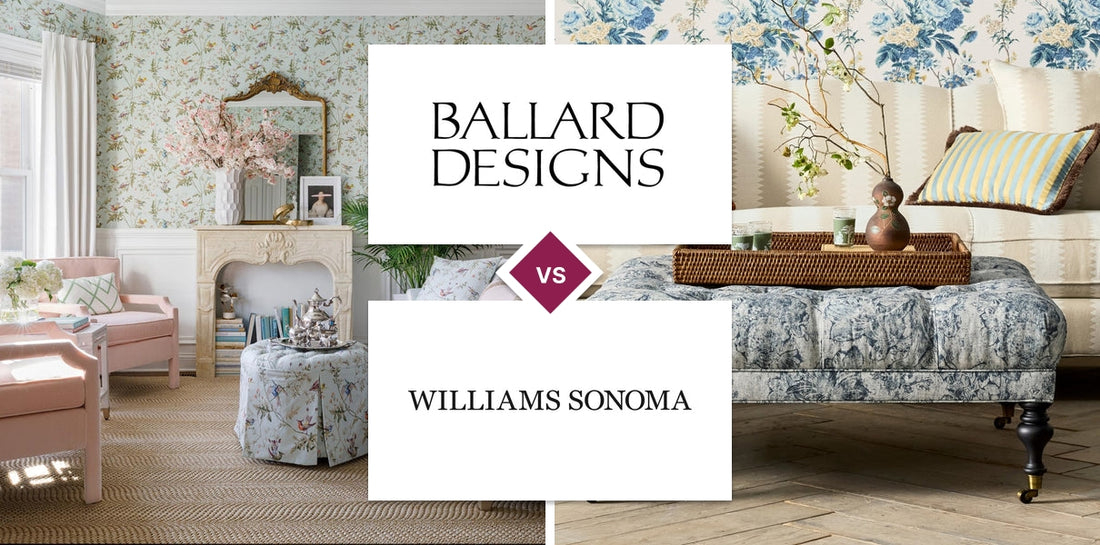 Ballard Designs vs Williams Sonoma