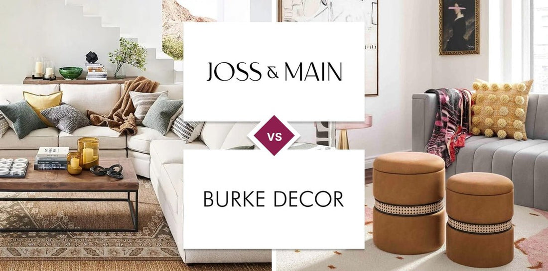 Joss & Main vs Burke Decor