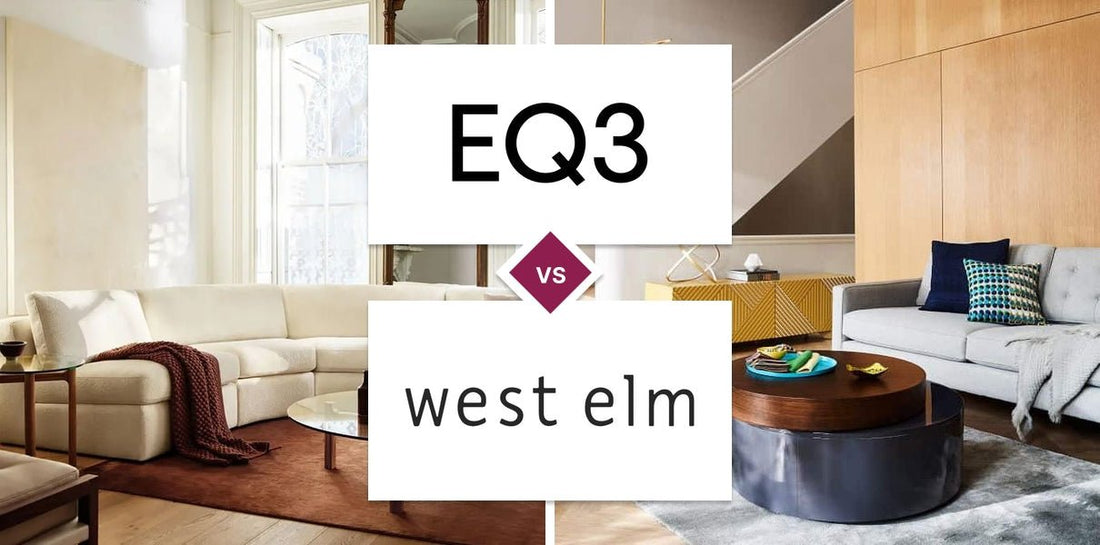 EQ3 vs West Elm