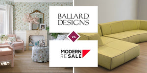 Ballard Designs vs Modern Resale