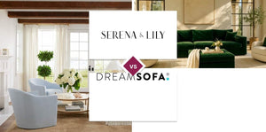 Serena & Lily vs DreamSofa