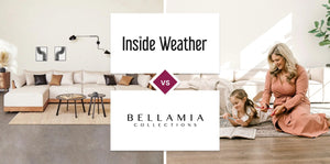 Inside Weather vs Bellamia Collections
