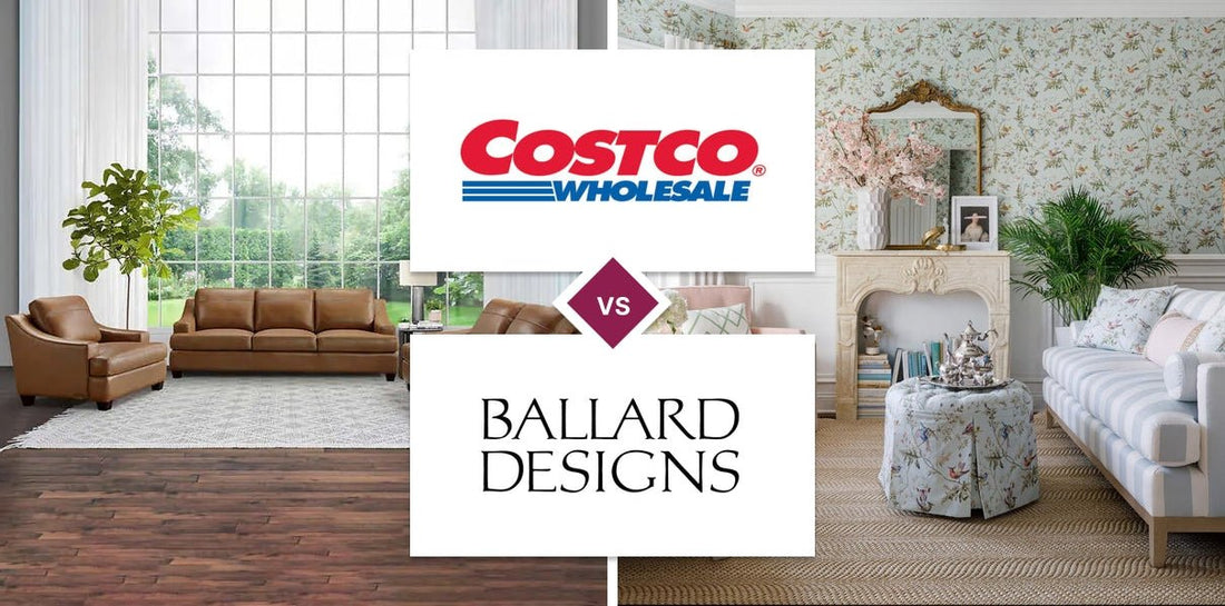 Costco vs Ballard Designs