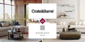 Crate and Barrel vs Kathy Kuo Home