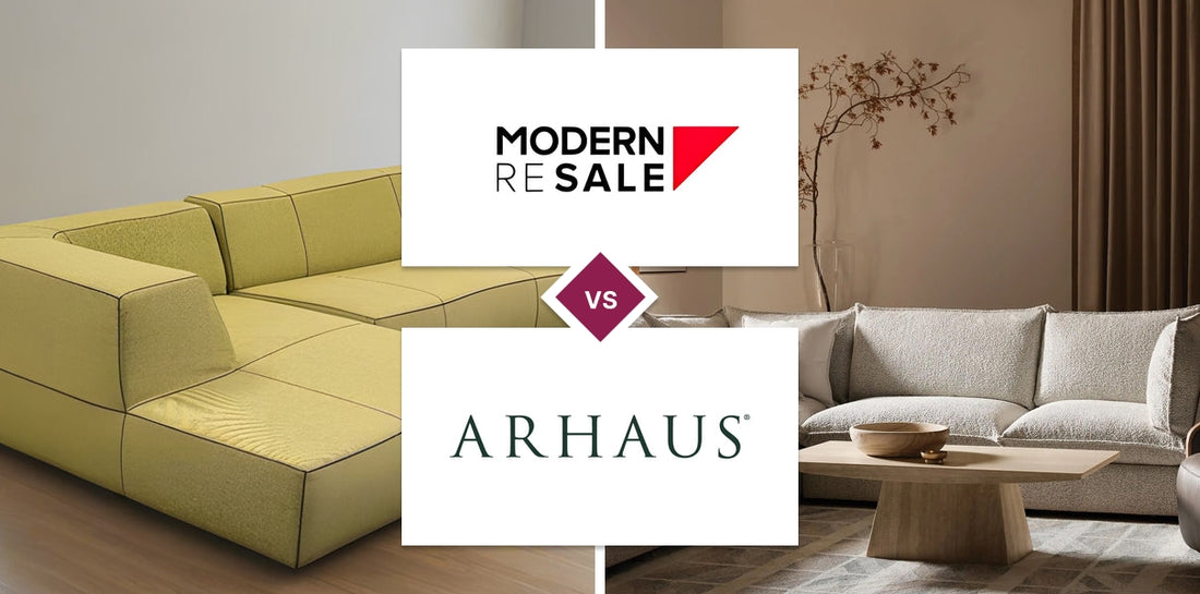 Modern Resale vs Arhaus