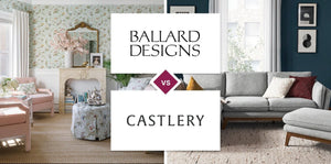 Ballard Designs vs Castlery