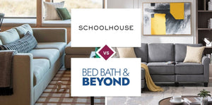 Schoolhouse vs Bed Bath & Beyond