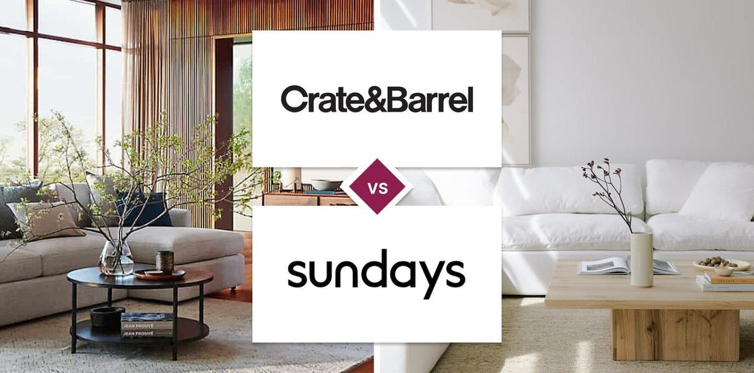 Crate and Barrel vs Sundays
