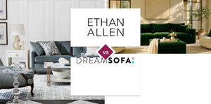 Ethan Allen vs DreamSofa