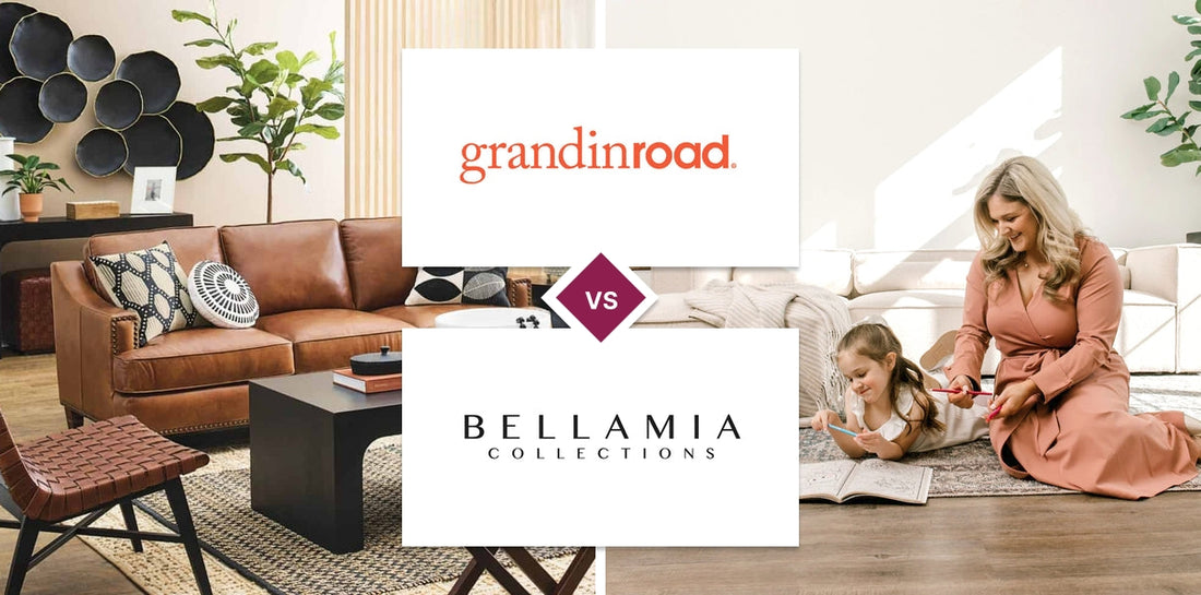 Grandin Road vs Bellamia Collections