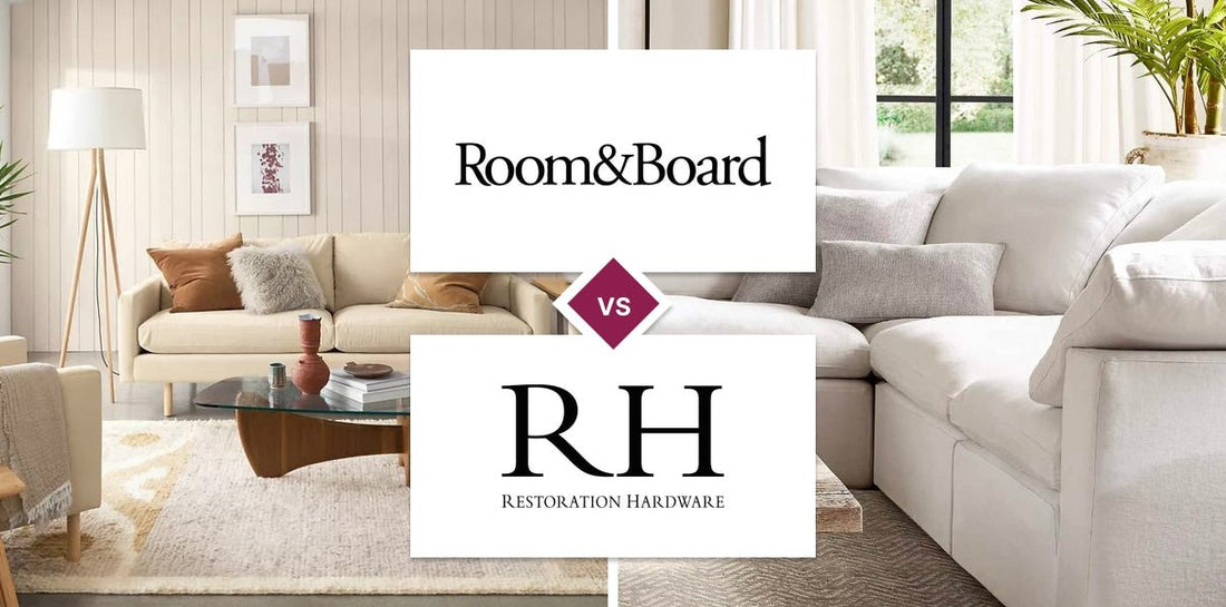 Room & Board vs Restoration Hardware (RH)