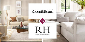 Room & Board vs Restoration Hardware (RH)