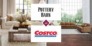 Pottery Barn vs Costco