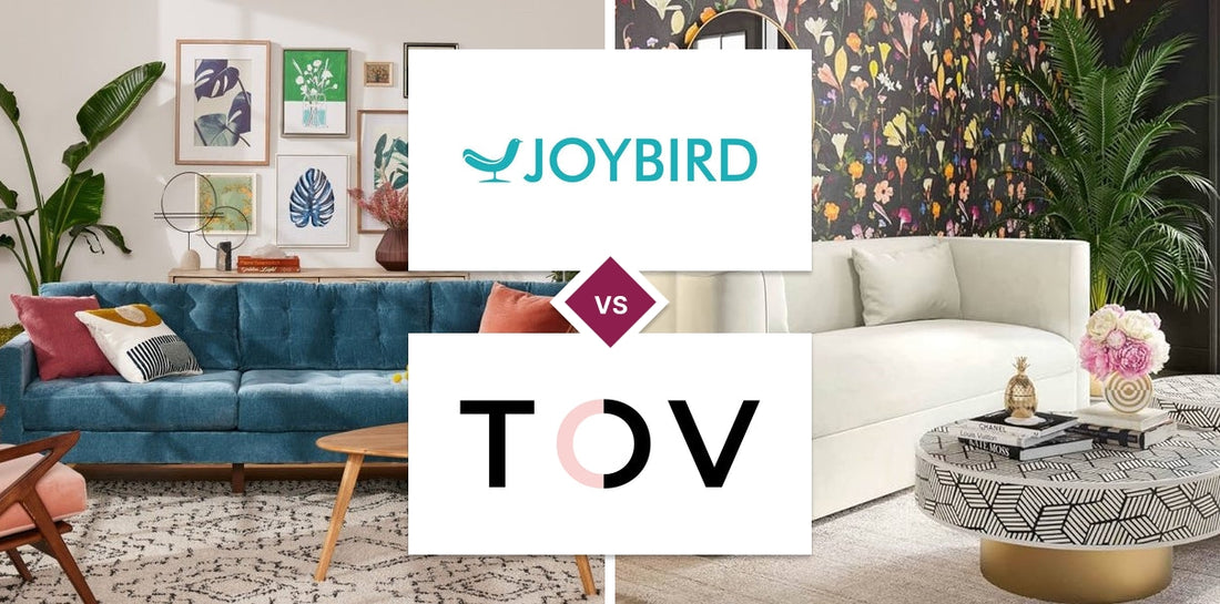 Joybird vs TOV Furniture
