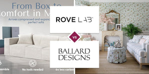 Rove Lab vs Ballard Designs