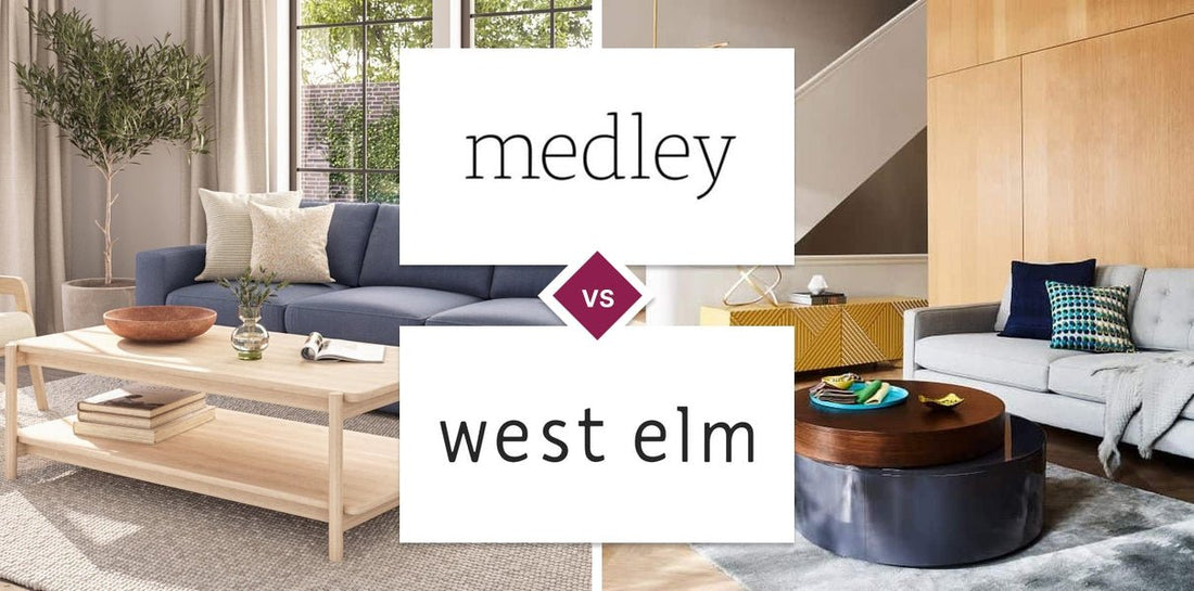 Medley vs West Elm