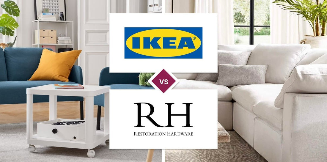 IKEA vs Restoration Hardware (RH)