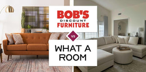 Bob's Discount Furniture vs What A Room