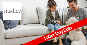 Medley Labor Day Sale: Save on Handcrafted, Non-Toxic, Made-in-USA Sofas