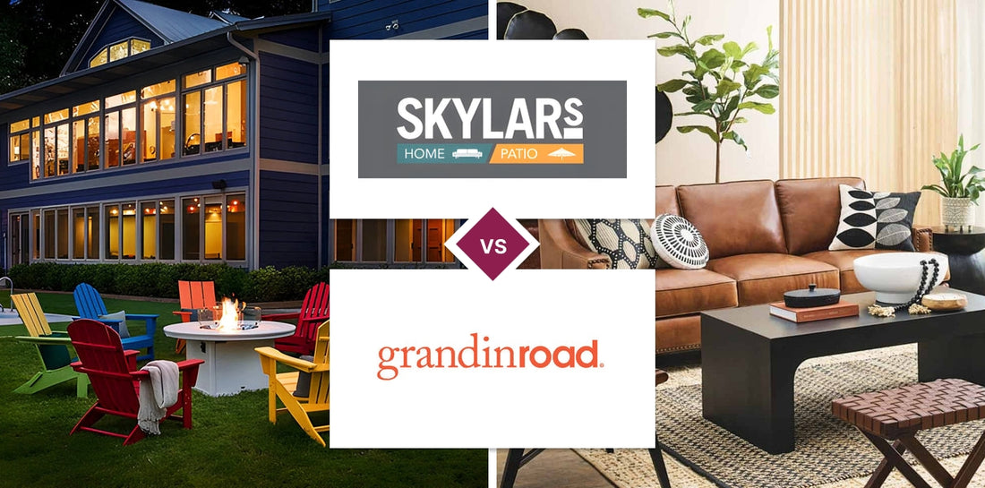 Skylar's Home & Patio Furniture vs Grandin Road