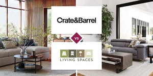 Crate and Barrel vs Living Spaces