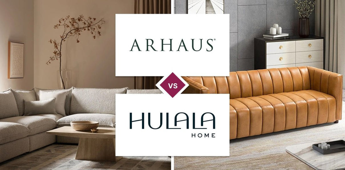 Arhaus vs Hulala Home