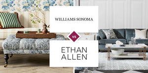Williams Sonoma vs Ethan Allen